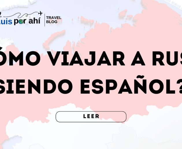 Cómo viajar a Rusia siendo español. ¿se puede viajar a Rusia?